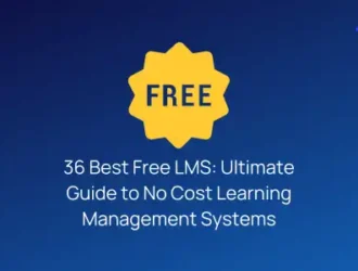 36 Best Free LMS - Ultimate Guide to No Cost Learning Management Systems