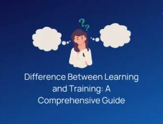 Difference Between Learning and Training - A Comprehensive Guide