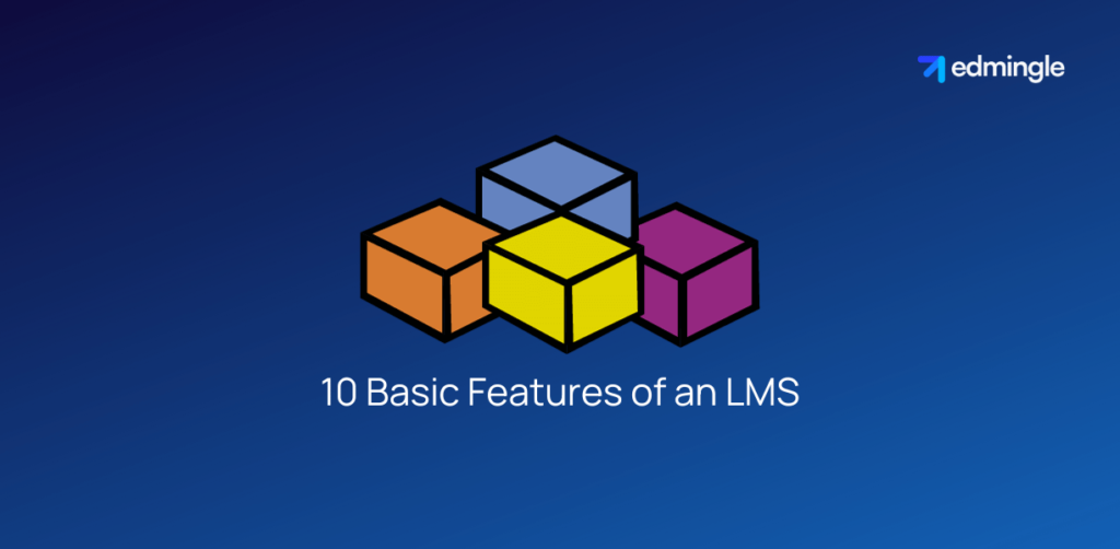 10 Basic Features of an LMS