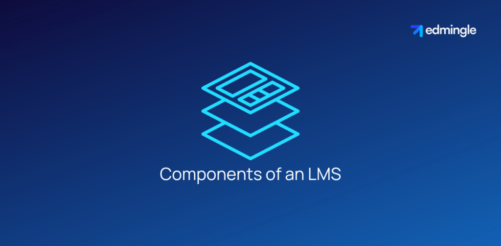 Components of an LMS