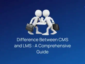Difference Between CMS and LMS - A Comprehensive Guide