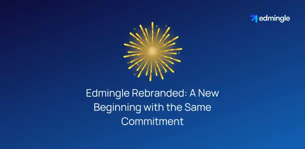 Edmingle Rebranded - A New Beginning with the Same Commitment