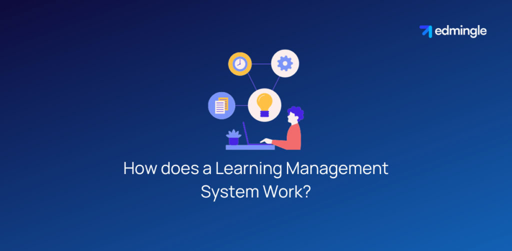 How does a Learning Management System Work