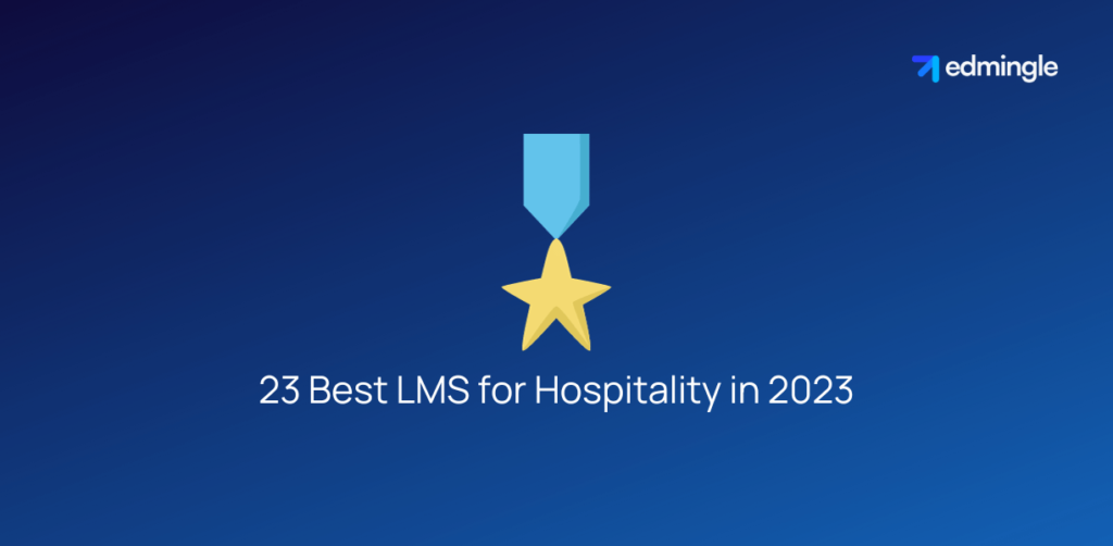 23 Best LMS for Hospitality in 2023