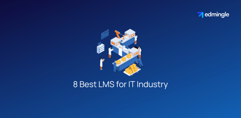 8 Best LMS for IT Industry