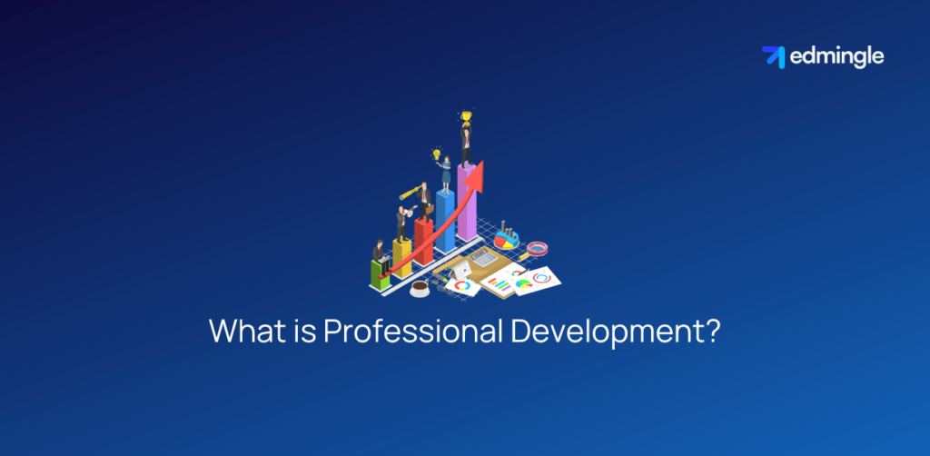 What is Professional Development?