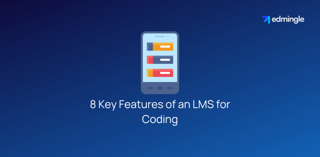 8 Key Features of an LMS for Coding