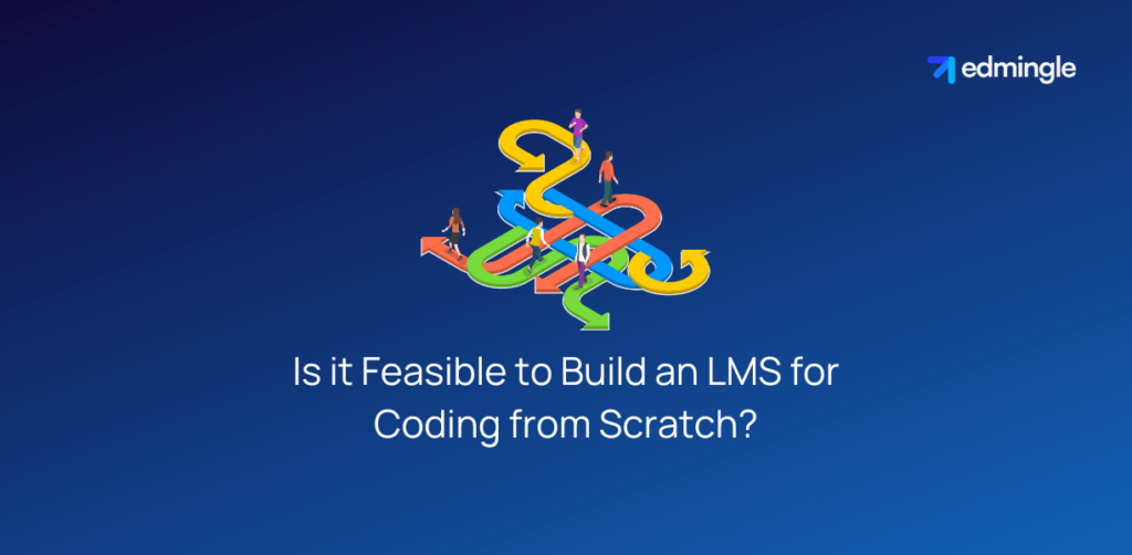 Is it Feasible to Build an LMS for Coding from Scratch?