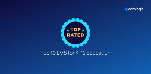 Top 19 LMS for K-12 Education