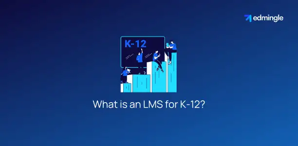 What is an LMS for K-12?