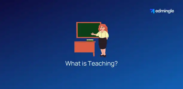 What is Teaching?