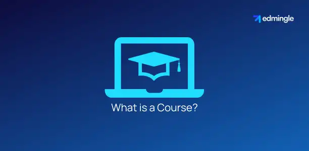 What is a Course?
