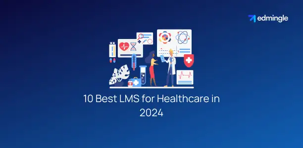 10 Best LMS for Healthcare in 2024