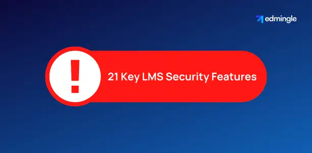 21 Key LMS Security Features