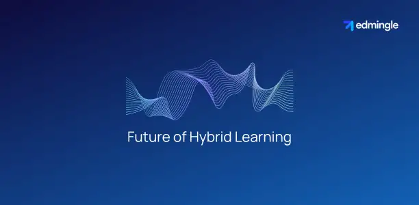 Future of Hybrid Learning