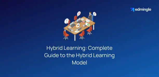 Hybrid Learning - Complete Guide to the Hybrid Learning Model
