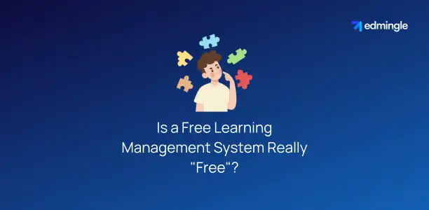 Is a Free Learning Management System Really "Free"?