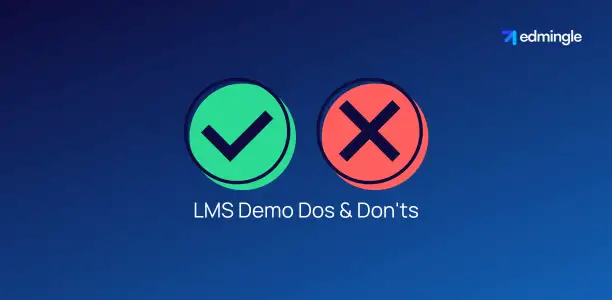 LMS Demo Dos & Don'ts