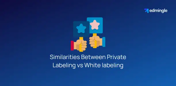 Similarities Between Private Labeling vs White labeling