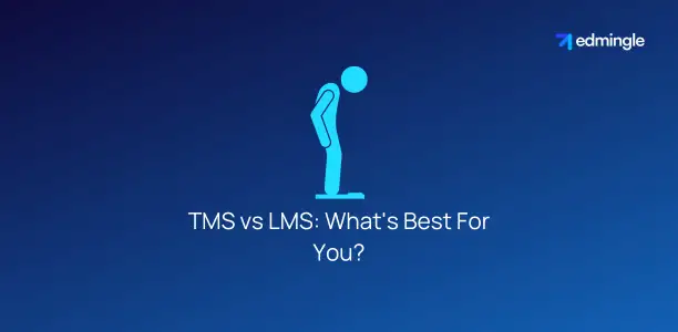 TMS vs LMS: What's Best For You?