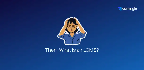 Then, What is an LCMS?