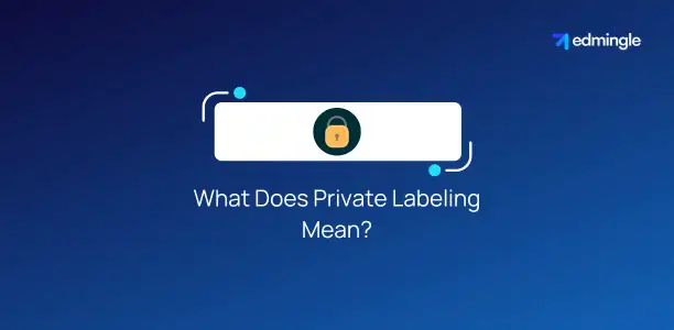 What Does Private Labeling Mean?
