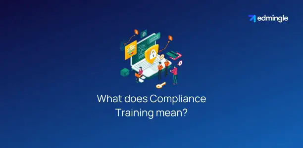 What does Compliance Training mean?