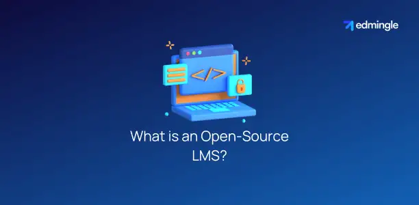 What is an Open-Source LMS?
