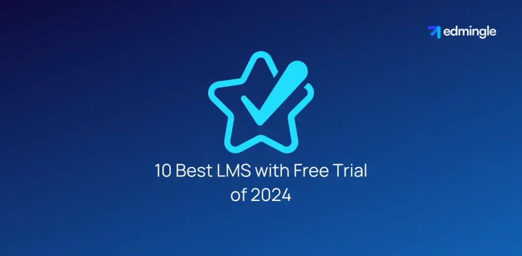 10 Best LMS with Free Trial of 2024