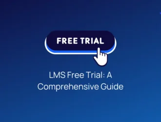 LMS Free Trial - A Comprehensive Guide
