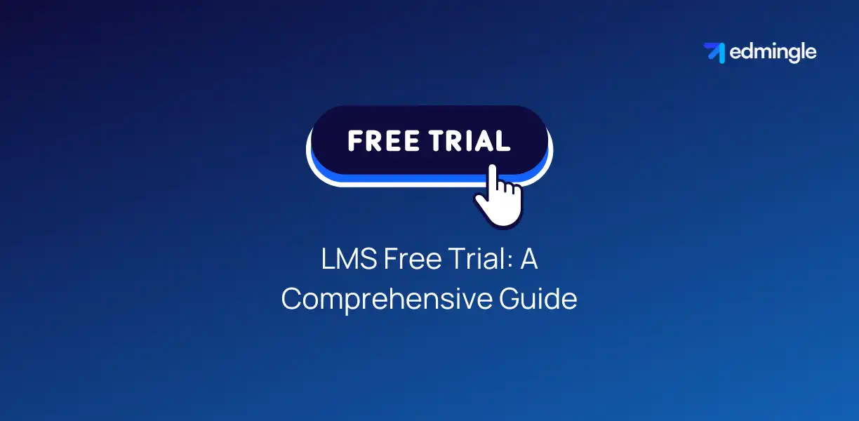 LMS Free Trial - A Comprehensive Guide