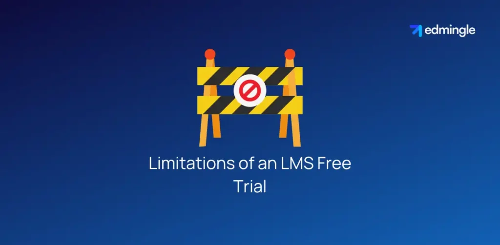 Limitations of an LMS Free Trial