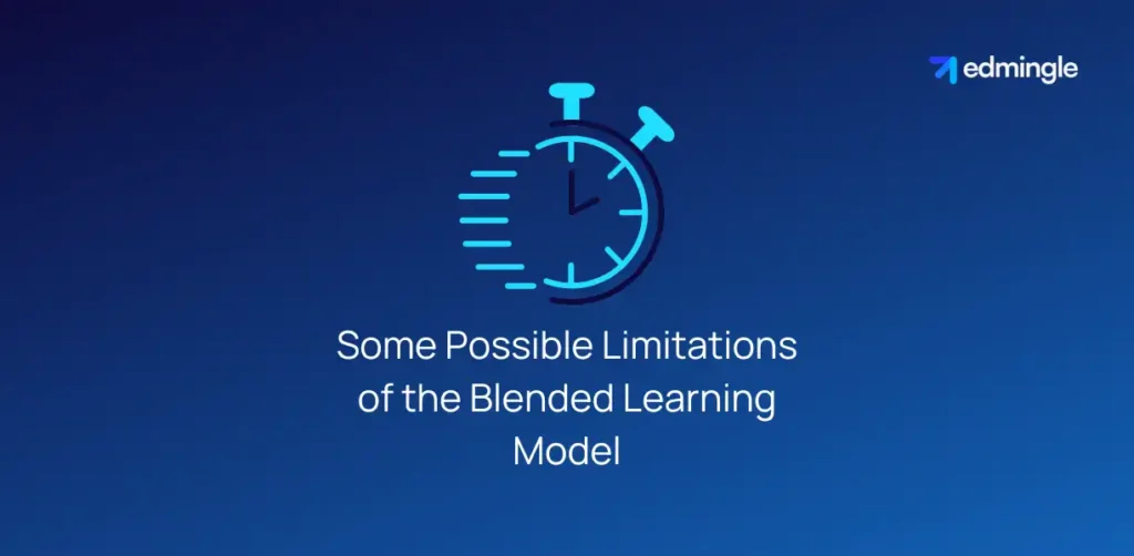 Some Possible Limitations of the Blended Learning Model