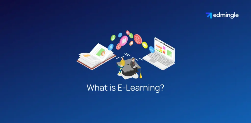 What is E-Learning?