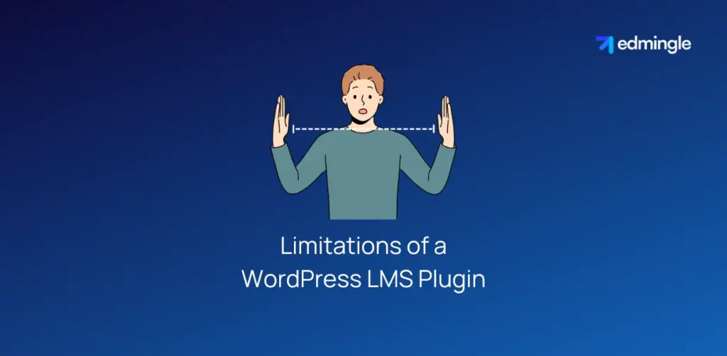 Limitations of a WordPress LMS Plugin