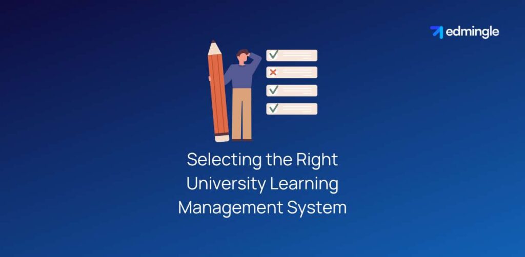 Selecting the Right University Learning Management System