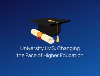 University LMS - Changing the Face of Higher Education