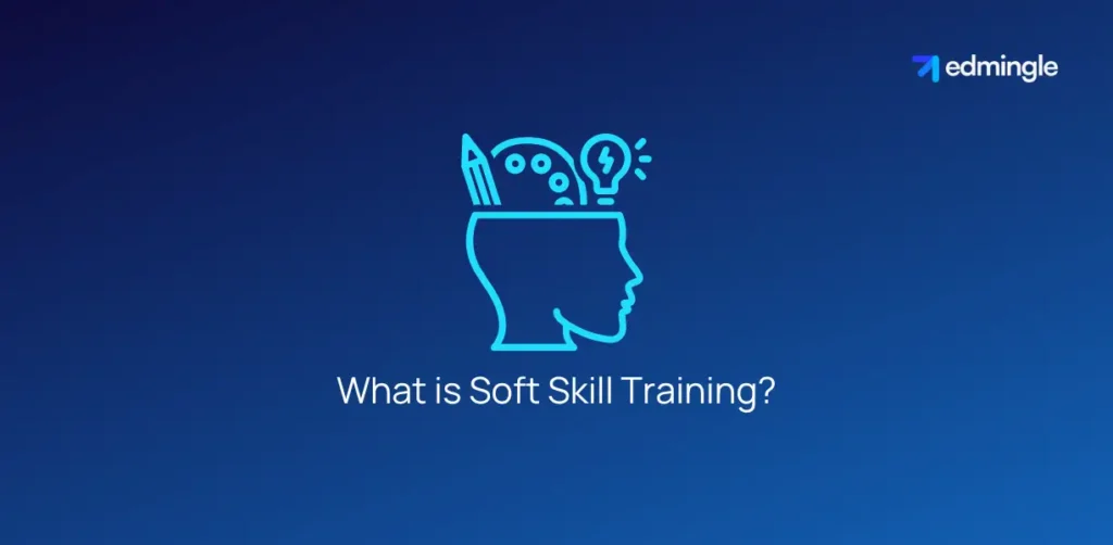 What is Soft Skill Training?