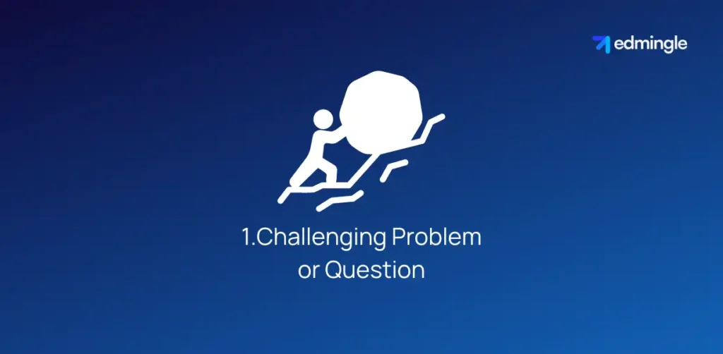 Challenging Problem or Question