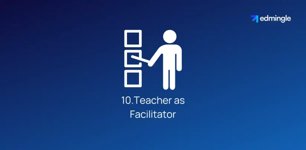 Teacher as Facilitator
