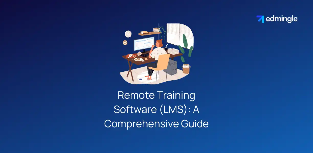 Remote Training Software (LMS) - A Comprehensive Guide
