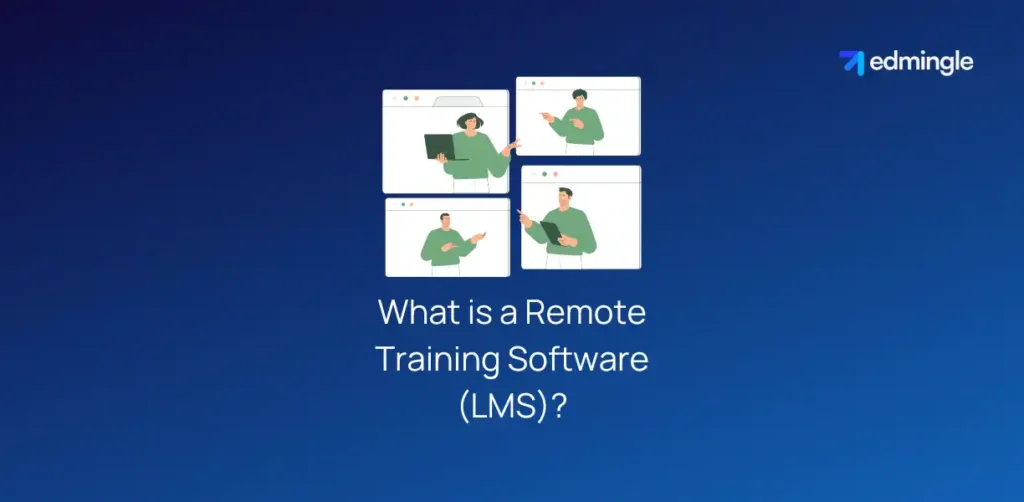 What is a Remote Training Software (LMS)