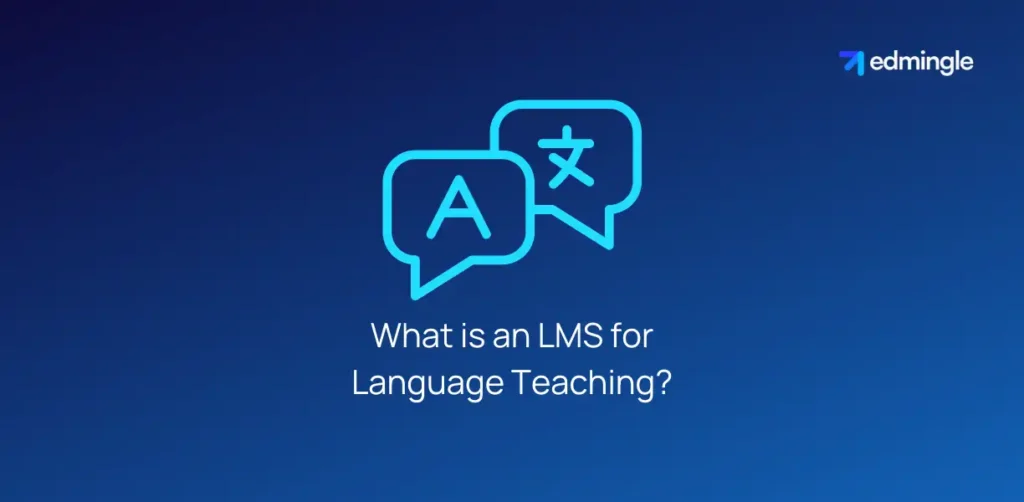 What is an LMS for Language Teaching?