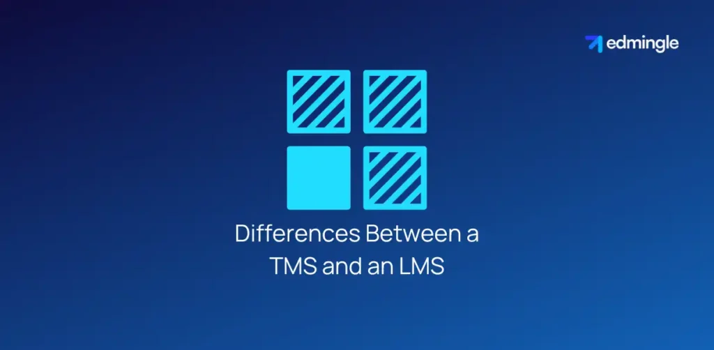 Differences Between a TMS and an LMS