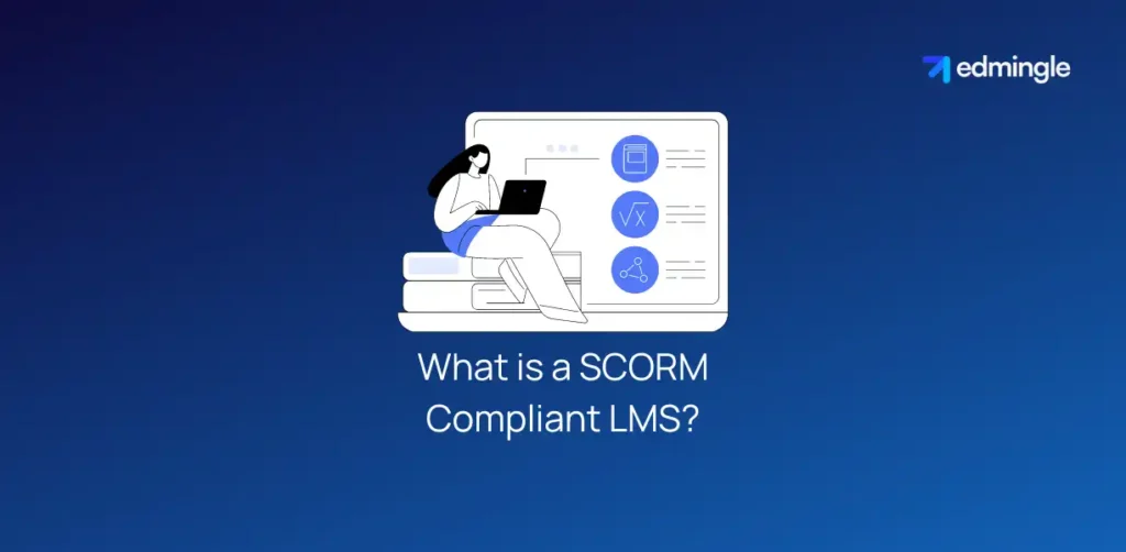 What is a SCORM Compliant LMS