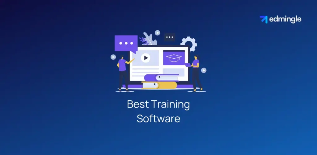 7 Best Training Software for Employees in 2025: Pros & Cons | Edmingle Blog
